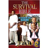 The Survival Bible: 16 Life Lessons for Young Black Men