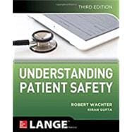Understanding Patient Safety, Third Edition,9781259860249