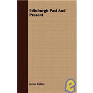 Edinburgh Past And Present