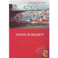 Youth in Society : Contemporary Theory, Policy and Practice