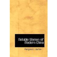 Notable Women of Modern China