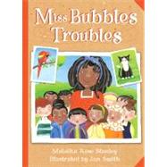Miss Bubble's Troubles