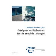 Enseigner les littératures dans le souci de la langue