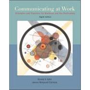 Communicating at Work : Principles and Practices for Business and the Professions