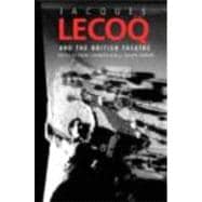 Jacques Lecoq and the British Theatre