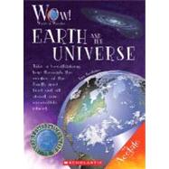 Earth and the Universe (World of Wonder) (Library Edition)