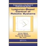 Lyapunov-based Control of Robotic Systems