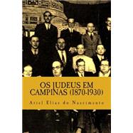OS Judeus Em Campinas 1870-1930
