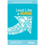 Lead Like A Nurse