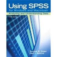 Using SPSS for Windows and Macintosh : Analyzing and Understanding Data