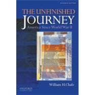 The Unfinished Journey America Since World War II