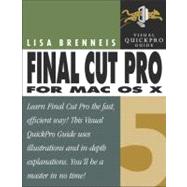 Final Cut Pro 5 for Mac OS X Visual QuickPro Guide