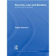 Security, Law and Borders: At the Limits of Liberties