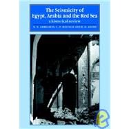 The Seismicity of Egypt, Arabia and the Red Sea: A Historical Review