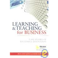 Learning and Teaching for Business: Case Studies of Successful Innovation