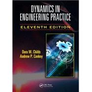 Dynamics in Engineering Practice, Eleventh Edition