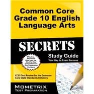 Common Core Grade 10 English Language Arts Secrets