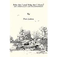 Who Am I and Why Am I Here?