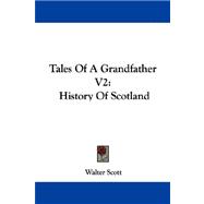 Tales of a Grandfather : History of Scotland