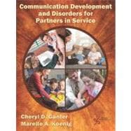 Communication Development and Disorders for Partners in Sevice