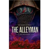 No Man's World: The Alleyman