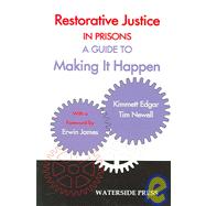 Restorative Justice in Prisons : A Guide to Making it Happen