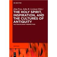 The Holy Spirit, Inspiration, and the Cultures of Antiquity