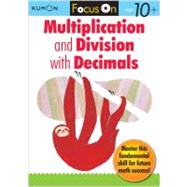 Kumon Focus on Multiplication and Division With Decimals