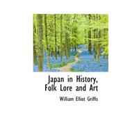 Japan in History, Folk Lore and Art