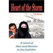 Heart of the Storm : A Novel of Men and Women in the Gulf War