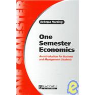 One Semester Economics: An Introduction for Business and Management Students
