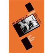 Politics of Yiddish Studies in Language, Literature and Society
