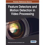 Feature Detectors and Motion Detection in Video Processing