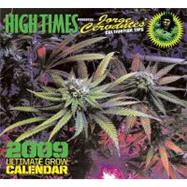 High Times 2009 Ultimate Grow Calendar Jorge Cervantes' Cultivation Tips Calendar