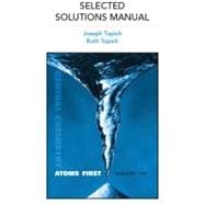 Selected Solutions Manual for General Chemistry : Atoms First
