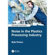 Noise in the Plastics Processing Industry, 2nd edition