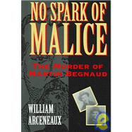 No Spark Of Malice