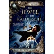 The Jewel of the Kalderash The Kronos Chronicles: Book III