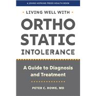 Living Well with Orthostatic Intolerance