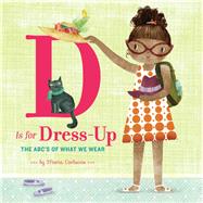 D Is for Dress Up The ABC's of What We Wear
