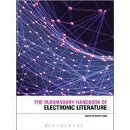 The Bloomsbury Handbook of Electronic Literature