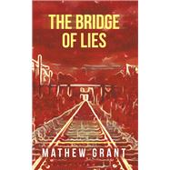 The Bridge of Lies