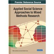 Applied Social Science Approaches to Mixed Methods Research