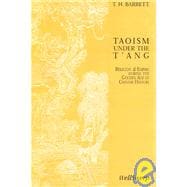 Taoism Under the T'ang Religion & Empire During the Golden Age of Chinese