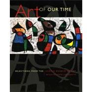 Art of Our Time : Selections from the Ulrich Museum of Art, Wichita State University