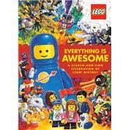 Everything Is Awesome: A Search-and-Find Celebration of LEGO History (LEGO)