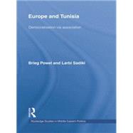 Europe and Tunisia: Democratization via Association