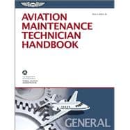 Aviation Maintenance Technician Handbook ? General FAA-H-8083-30