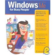 Windows Me for Busy People: The Book to Use When There's No Time to Lose!