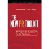 The New PR Toolkit Strategies for Successful Media Relations